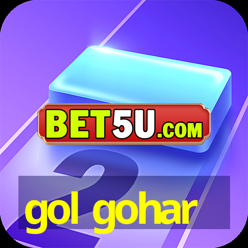 gol gohar