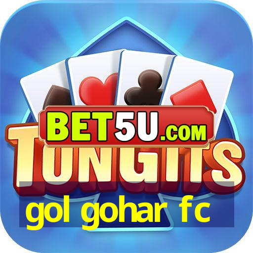 gol gohar fc