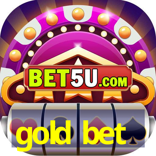 gold bet