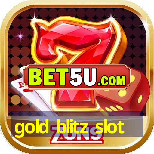 gold blitz slot