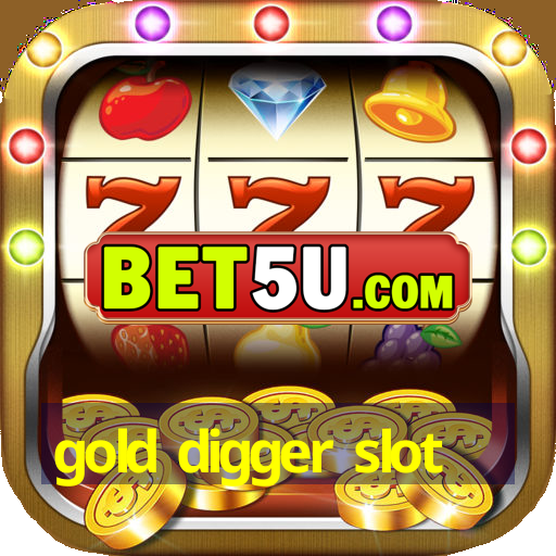 gold digger slot