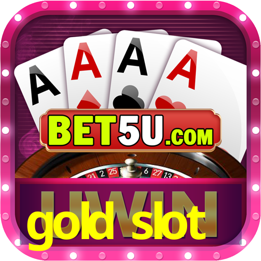 gold slot