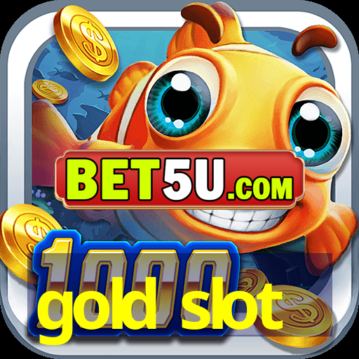 gold slot