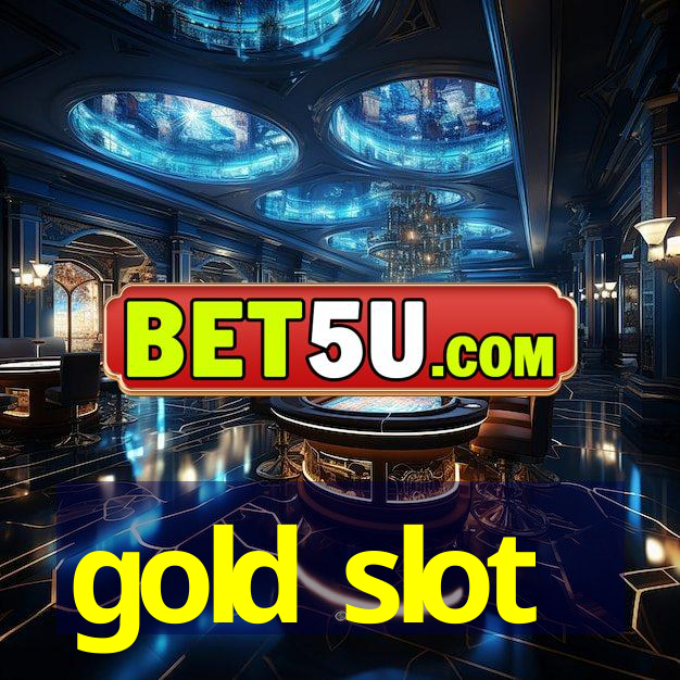 gold slot