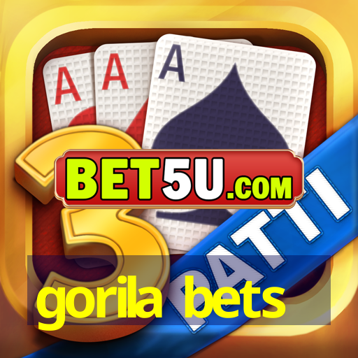 gorila bets