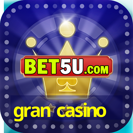 gran casino