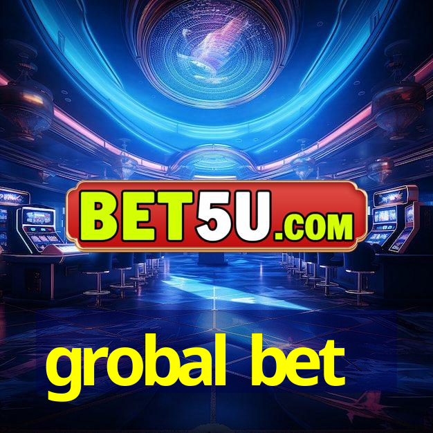 grobal bet