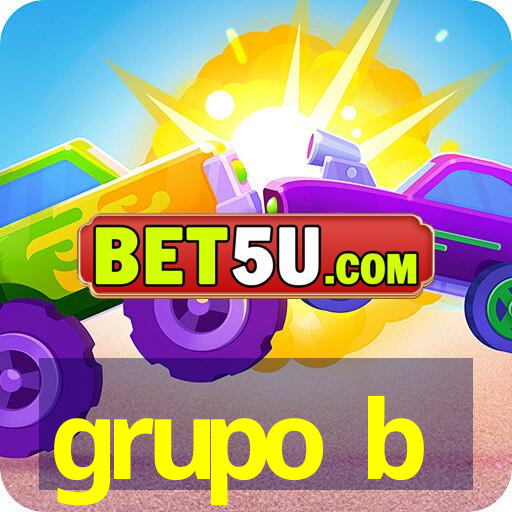 grupo b