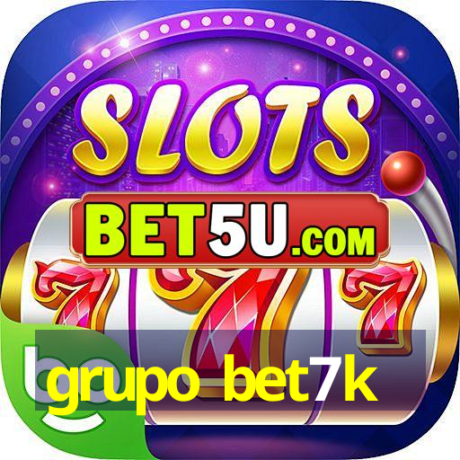 grupo bet7k