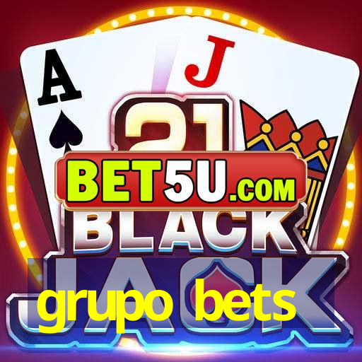 grupo bets