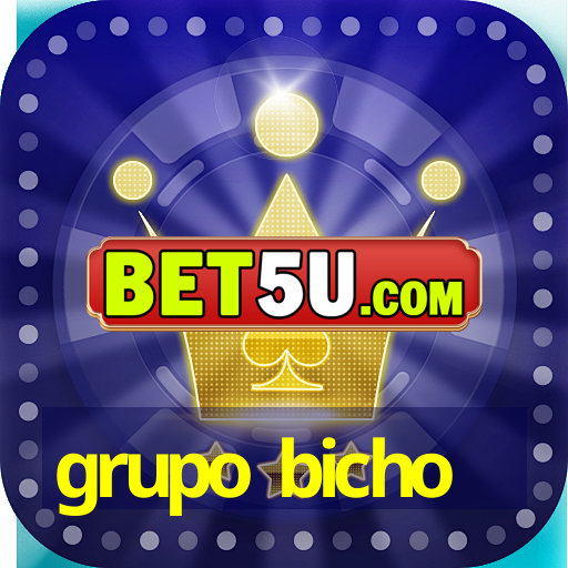 grupo bicho