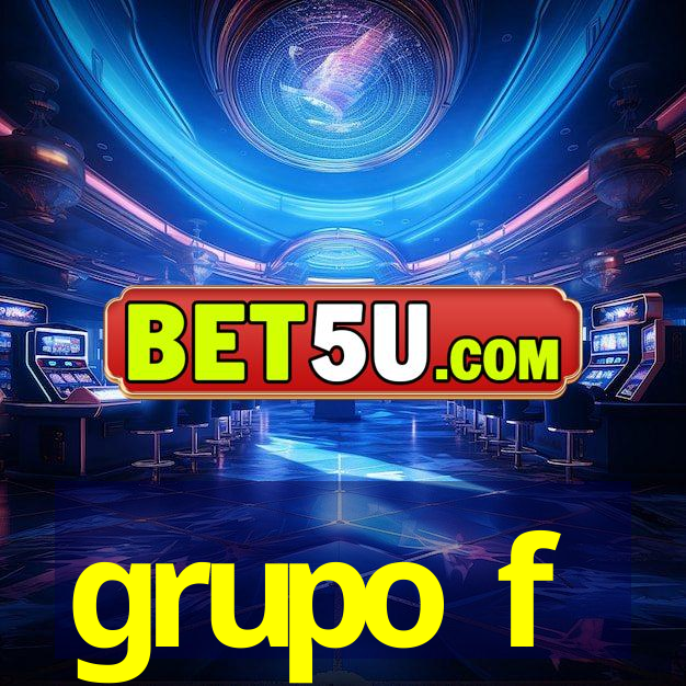 grupo f