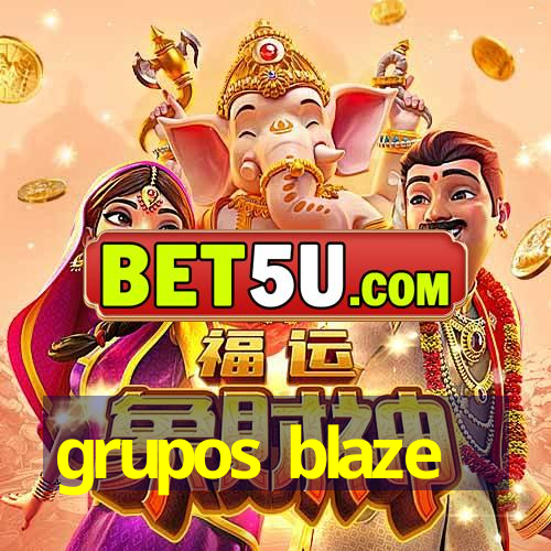 grupos blaze