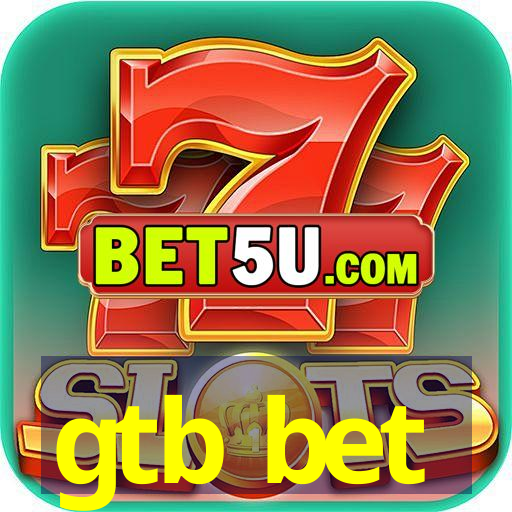 gtb bet