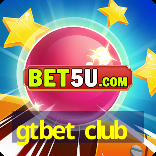 gtbet club