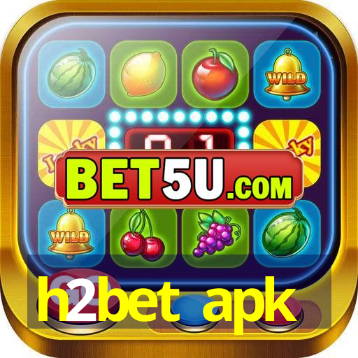 h2bet apk