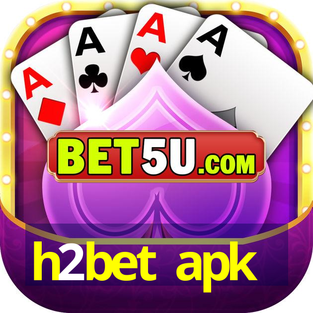 h2bet apk