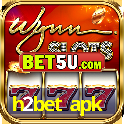 h2bet apk