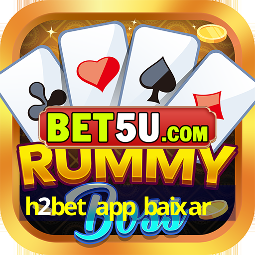 h2bet app baixar