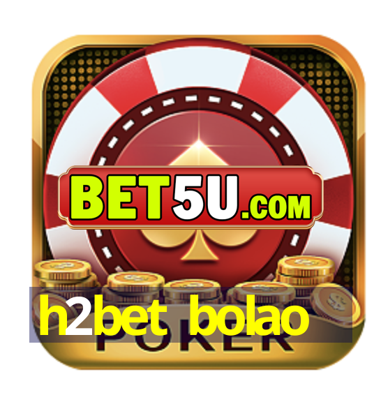 h2bet bolao