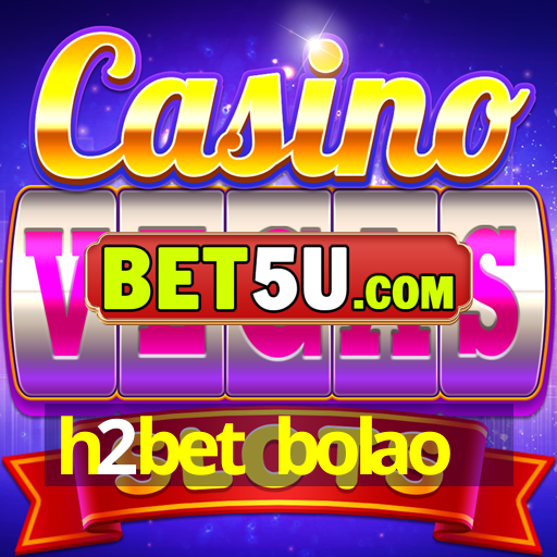 h2bet bolao