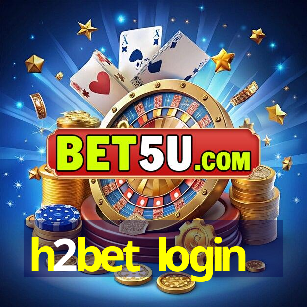 h2bet login