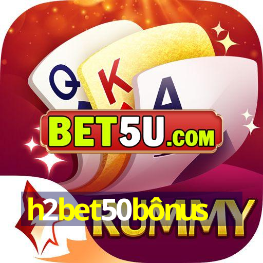 h2bet50bônus