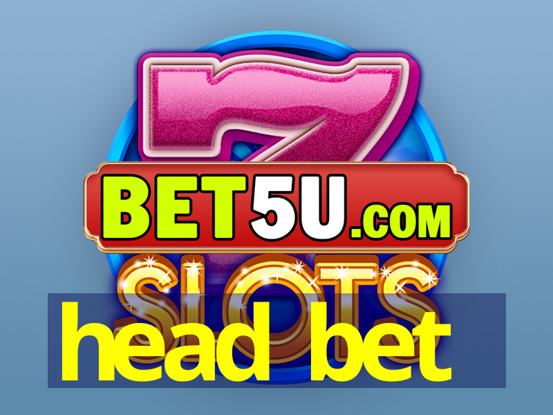 head bet