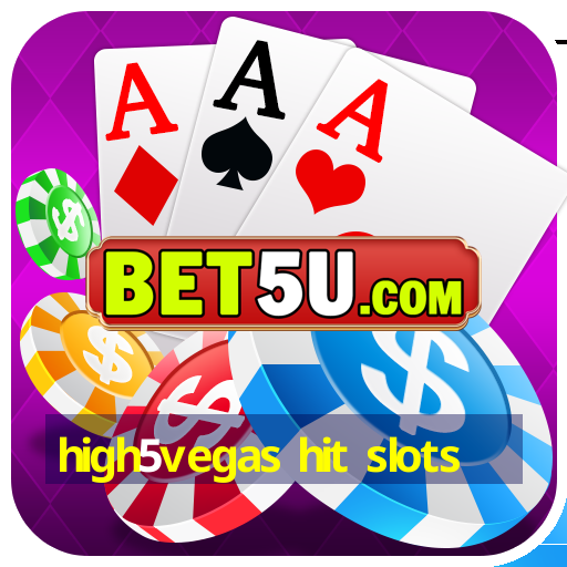 high5vegas hit slots