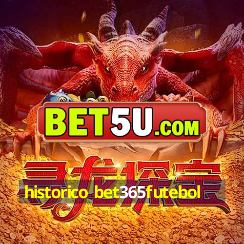 historico bet365futebol