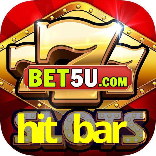 hit bar