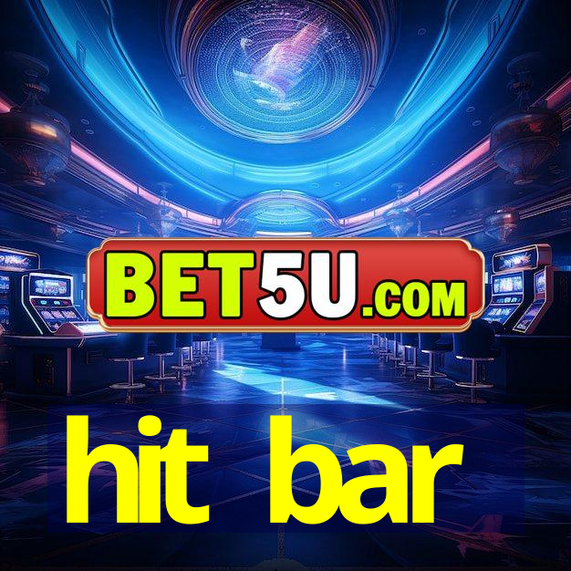 hit bar