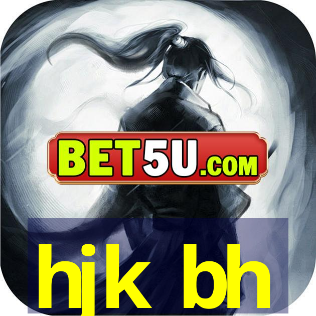 hjk bh