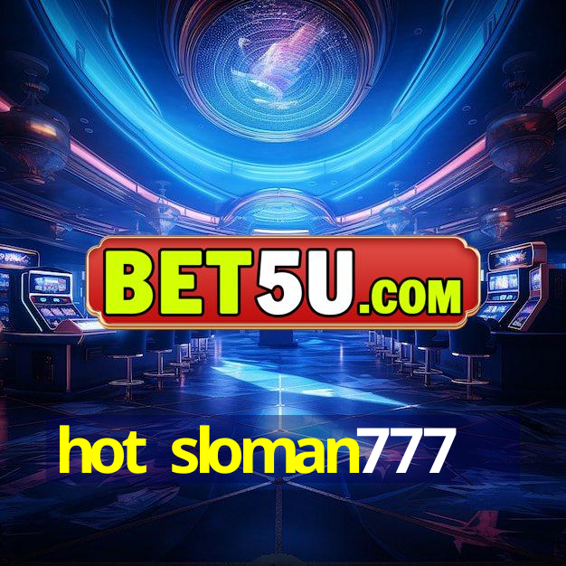 hot sloman777