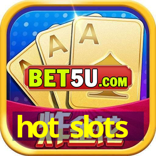 hot slots