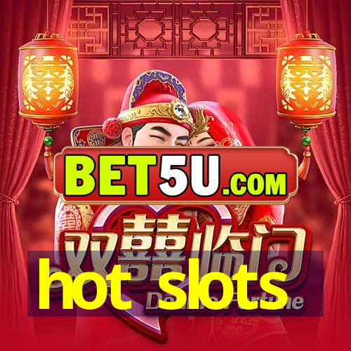 hot slots