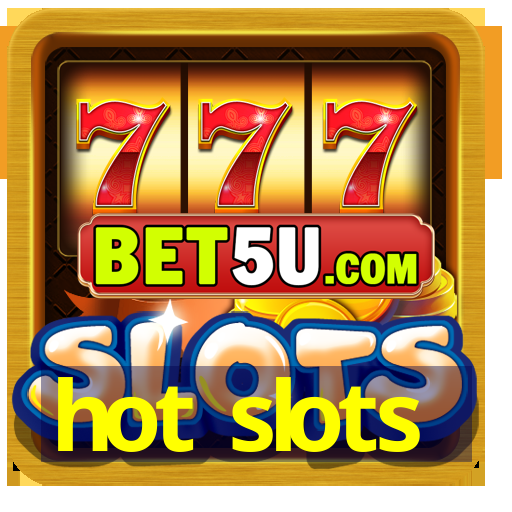 hot slots