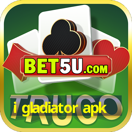 i gladiator apk