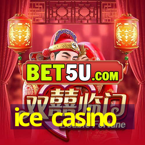 ice casino