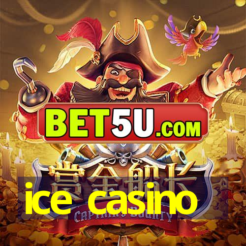 ice casino