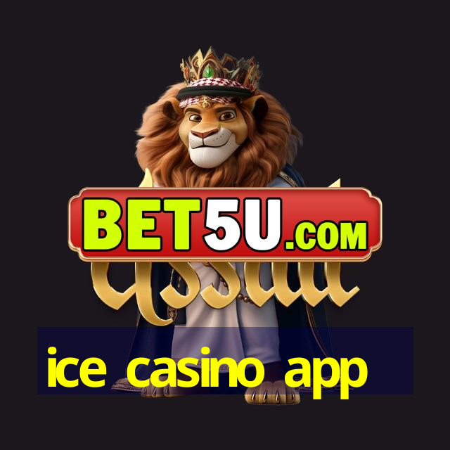 ice casino app