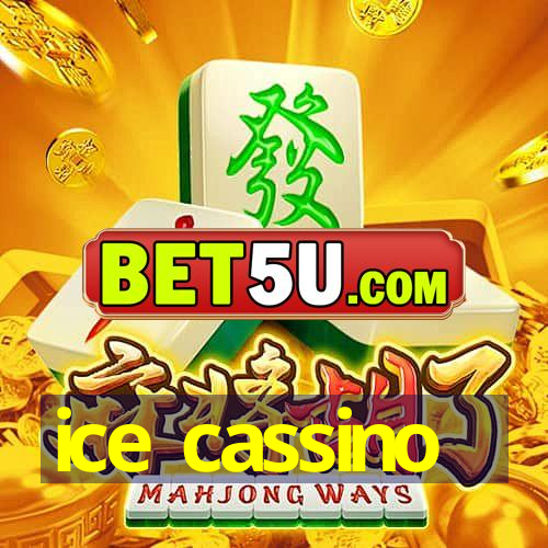 ice cassino