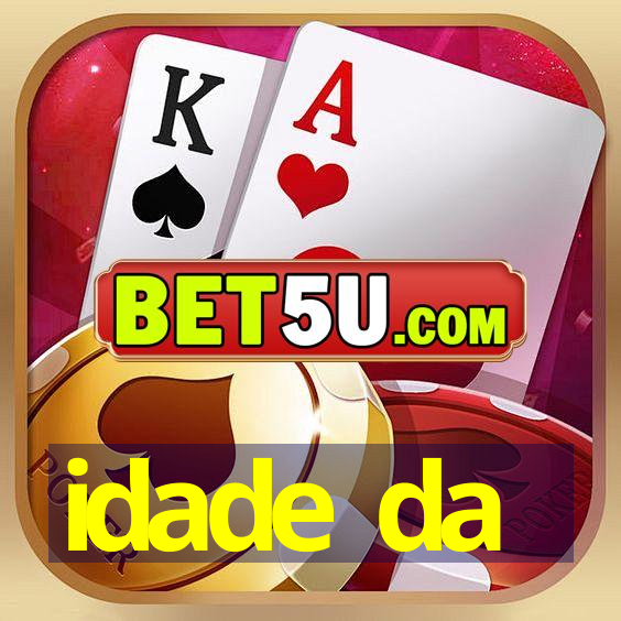 idade da