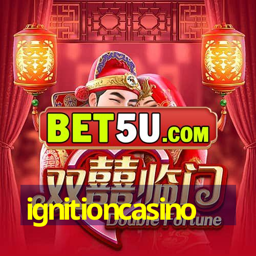 ignitioncasino