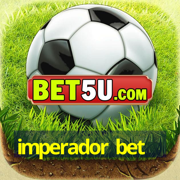 imperador bet