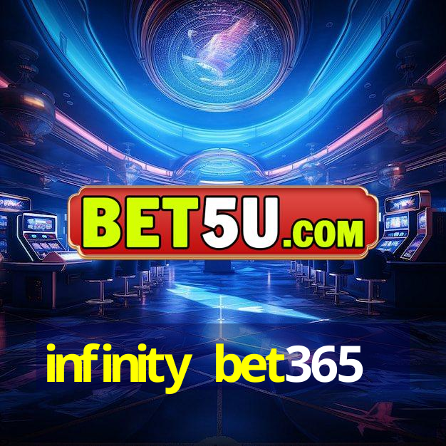 infinity bet365