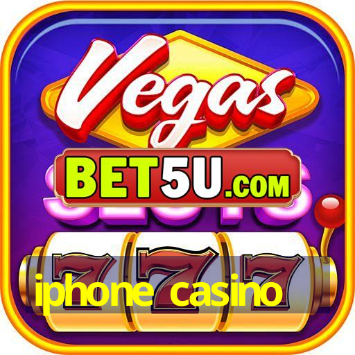 iphone casino