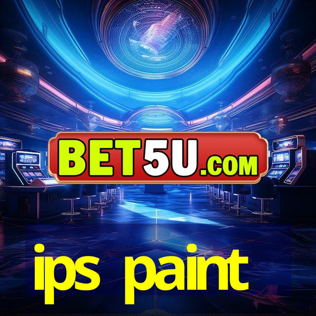 ips paint