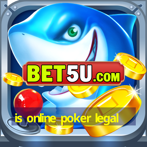 is online poker legal