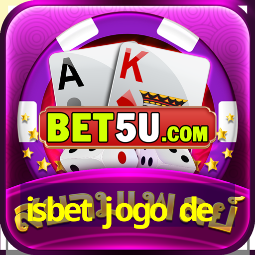 isbet jogo de